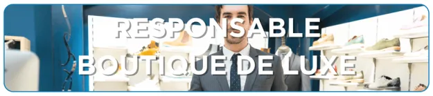 metier-responsable-boutique-de-luxe-bachelor-luxe-aftec metier-responsable-boutique-de-luxe-bachelor-luxe-aftec